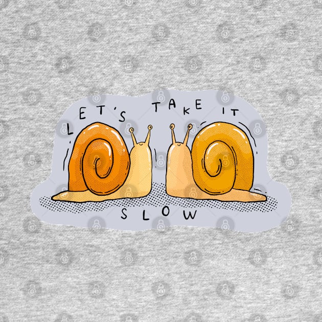 Let's Take it Slow by Tania Tania